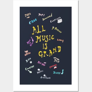 All Music is Grand Posters and Art